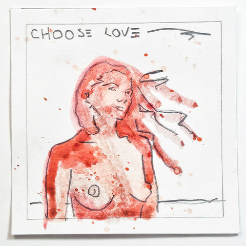 Choose Love - Unframed