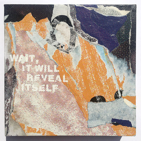 Wait, It will reveal itself